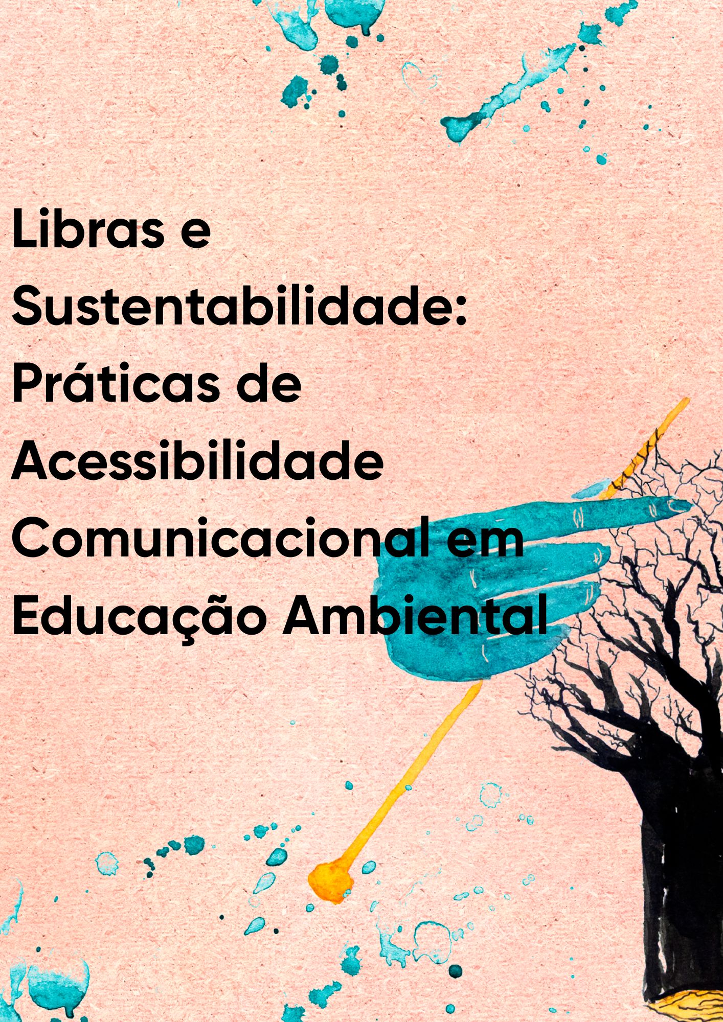 Capa de Libras e Sustentabilidade: Práticas de Acessibilidade Comunicacional em Educação Ambiental